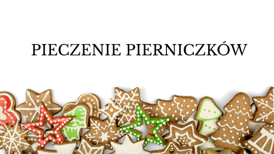 Pieczenie pierniczków