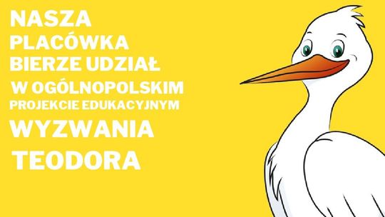 Projekt edukacyjny "Wyzwania Teodora"