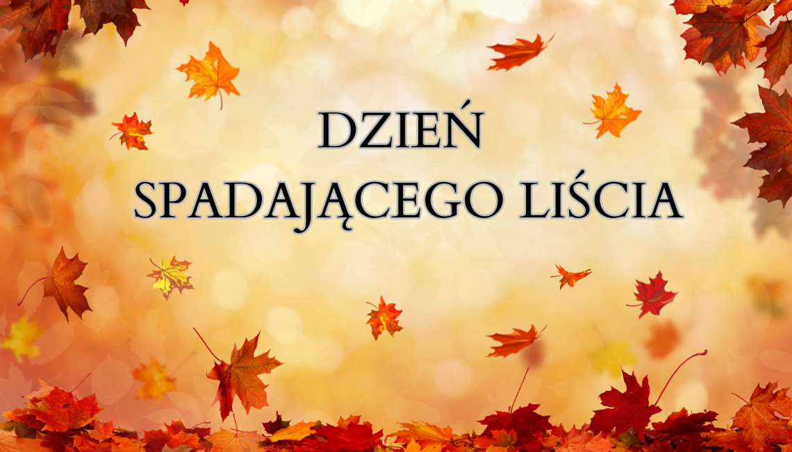 Dzień spadającego liścia
