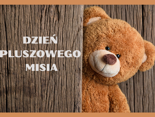 Dzień Pluszowego Misia