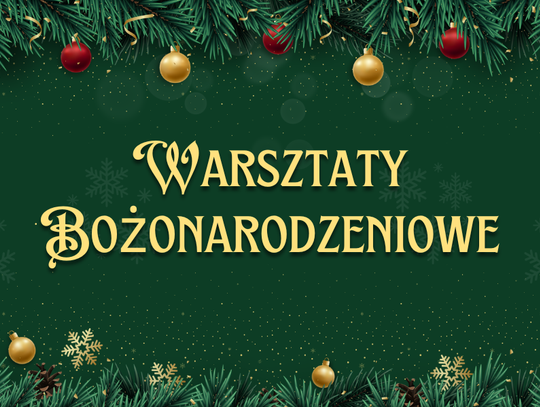 Warsztaty Bożonarodzeniowe