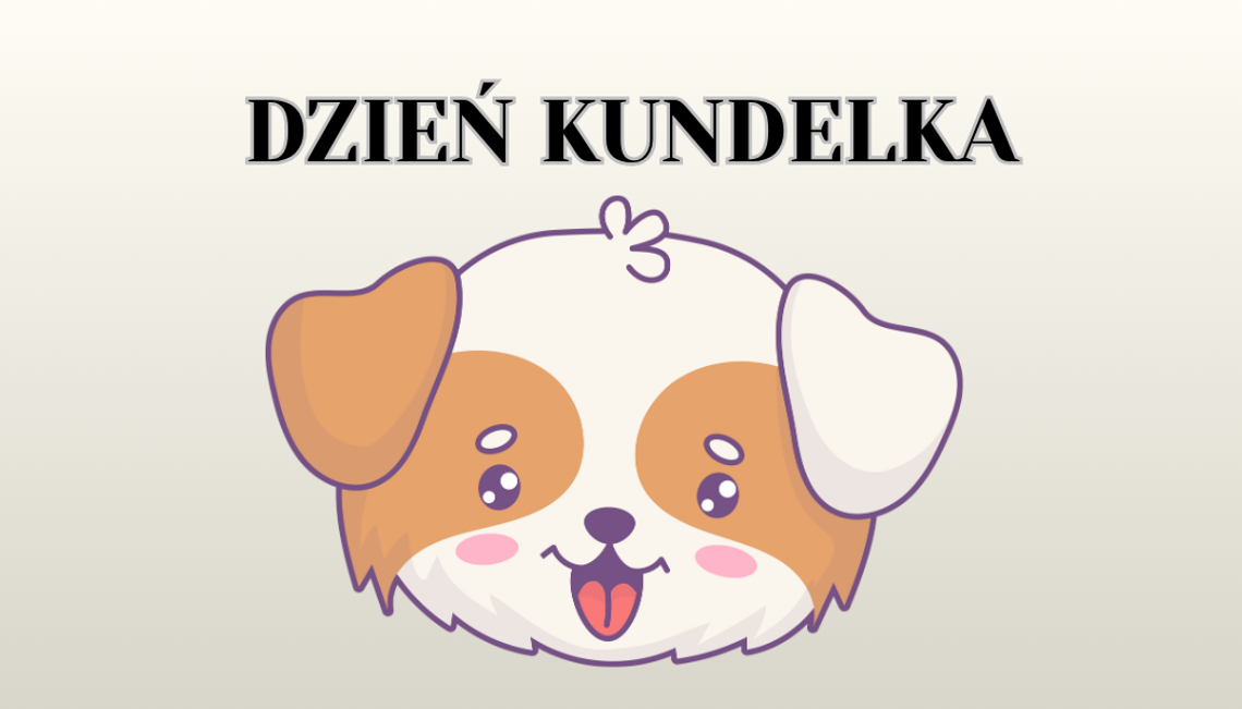 Dzień Kundelka Dzień Kundelka