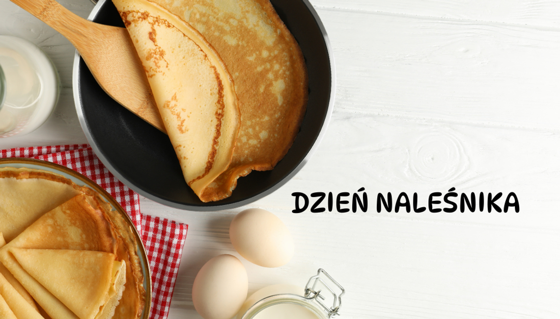 Dzień Naleśnika Dzień Naleśnika